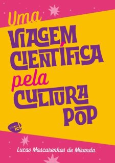 Uma viagem científica pela cultura pop
